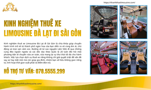 Kinh nghiệm thuê xe Limousine Đà Lạt đi Sài Gòn