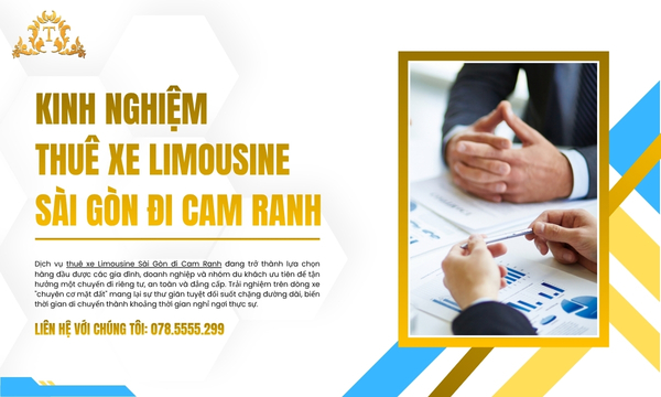 Kinh nghiệm thuê xe Limousine Sài Gòn đi Cam Ranh