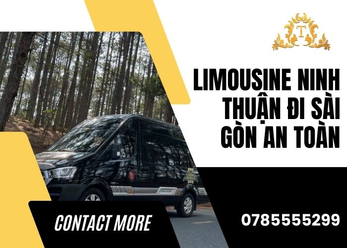 Limousine Ninh Thuận đi Sài Gòn an toàn
