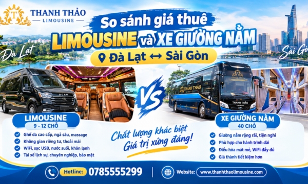 So sánh giá thuê Limousine và xe giường nằm Đà Lạt Sài Gòn