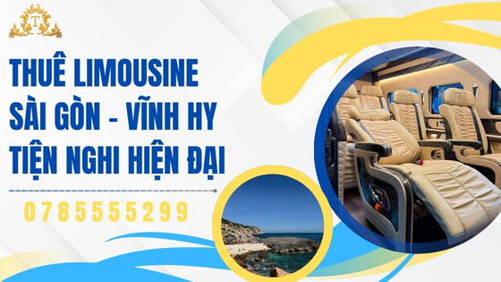 Thuê Limousine Sài Gòn – Vĩnh Hy tiện nghi hiện đại