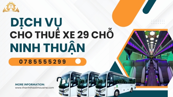 Dịch vụ cho thuê xe 29 chỗ Ninh Thuận