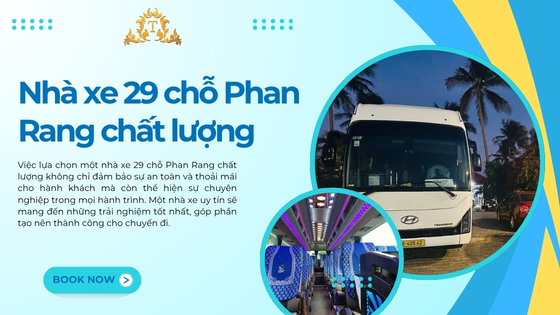 Nhà xe 29 chỗ Phan Rang chất lượng