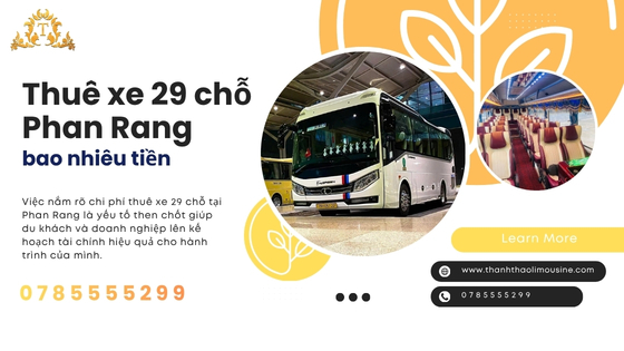 Thuê xe 29 chỗ Phan Rang bao nhiêu tiền