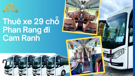Thuê xe 29 chỗ Phan Rang đi Cam Ranh
