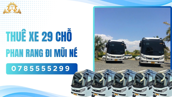 Thuê xe 29 chỗ Phan Rang đi Mũi Né