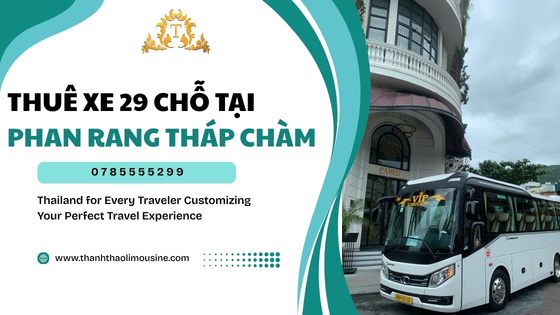 Thuê xe 29 chỗ tại Phan Rang Tháp Chàm