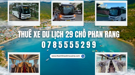 Thuê xe du lịch 29 chỗ Phan Rang