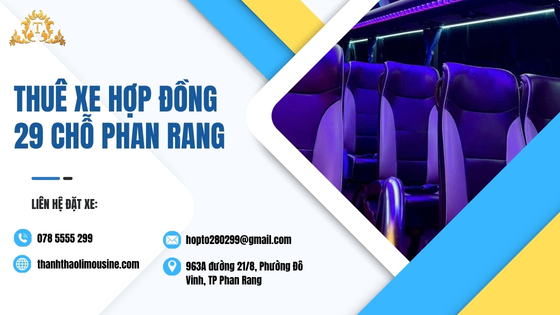 Thuê xe Hợp đồng 29 chỗ Phan Rang
