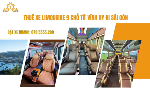 Thuê xe Limousine 9 chỗ từ Vĩnh Hy đi Sài Gòn