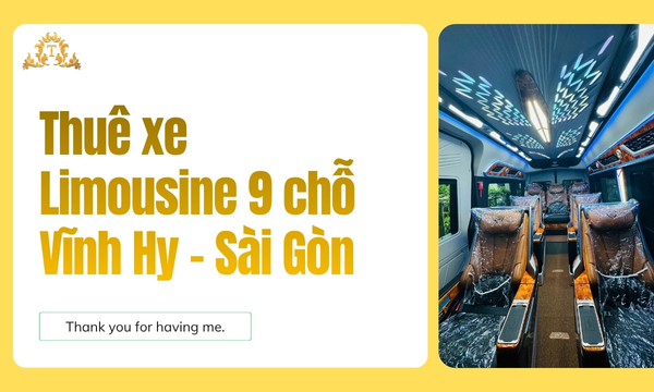 Thuê xe Limousine 9 chỗ Vĩnh Hy - Sài Gòn
