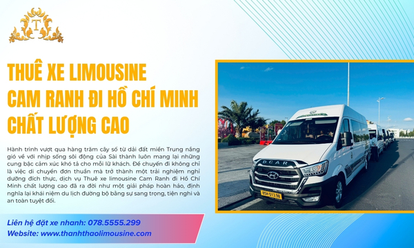 Thuê xe limousine Cam Ranh đi Hồ Chí Minh chất lượng cao