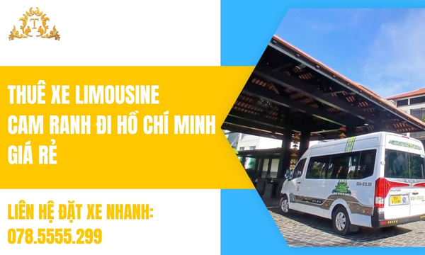 Thuê xe limousine Cam Ranh đi Hồ Chí Minh giá rẻ