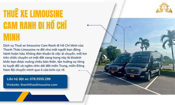 Thuê xe limousine Cam Ranh đi Hồ Chí Minh giá tốt