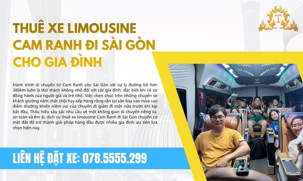 Thuê xe limousine Cam Ranh đi Sài Gòn cho gia đình