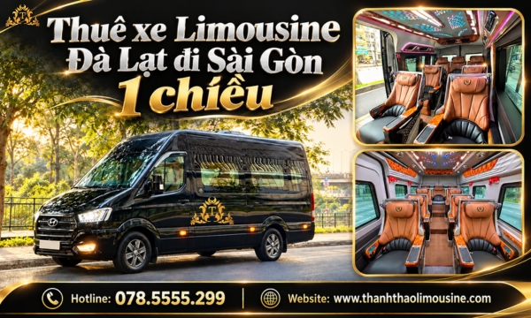 Thuê xe Limousine Đà Lạt đi Sài Gòn 1 chiều