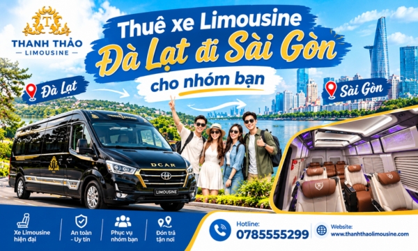Thuê xe Limousine Đà Lạt đi Sài Gòn cho nhóm bạn