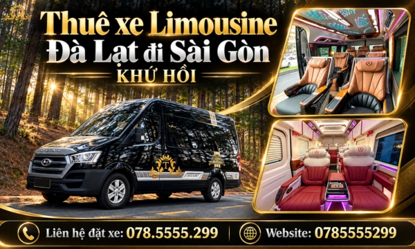 Thuê xe Limousine Đà Lạt đi Sài Gòn khứ hồi