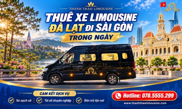 Thuê xe Limousine Đà Lạt đi Sài Gòn trong ngày