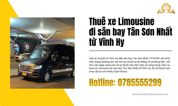 Thuê xe Limousine đi sân bay Tân Sơn Nhất từ Vĩnh Hy