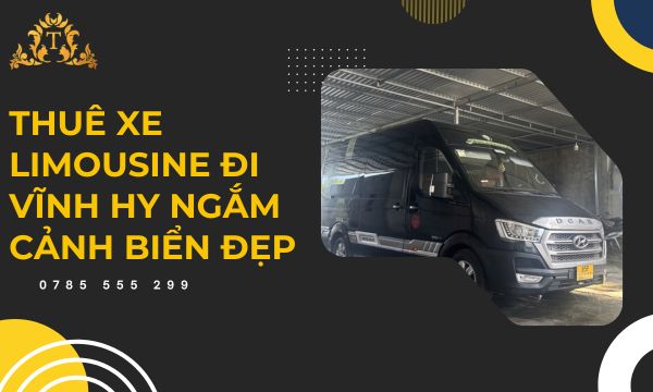 Thuê xe limousine đi Vĩnh Hy ngắm cảnh biển đẹp mê hồn