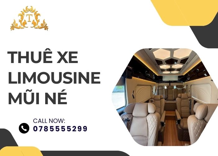 Thuê Xe Limousine Mũi Né