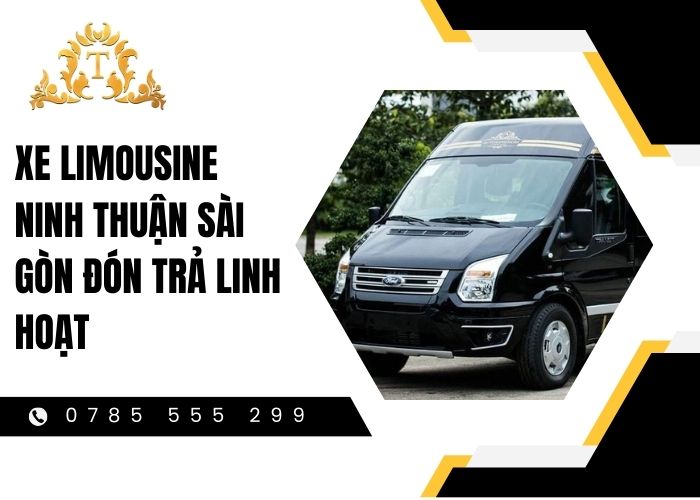 Thuê xe limousine Ninh Thuận Sài Gòn không phát sinh