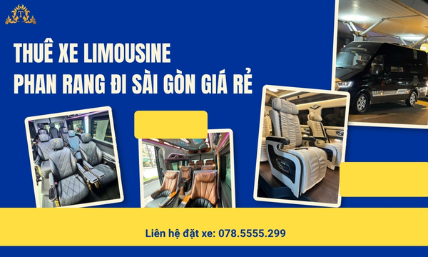 Thuê xe Limousine Phan Rang đi Sài Gòn giá rẻ