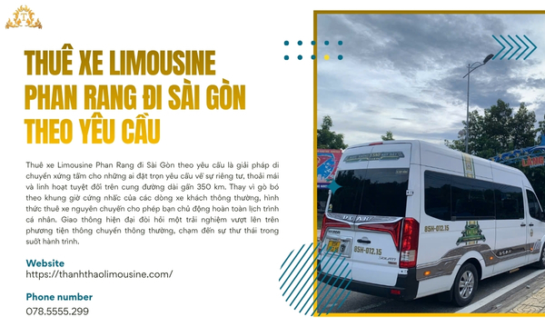Thuê xe Limousine Phan Rang đi Sài Gòn theo yêu cầu