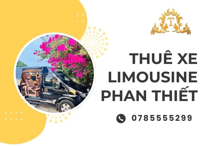 Thuê Xe Limousine Phan Thiết