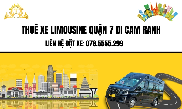 Thuê xe Limousine Quận 7 đi Cam Ranh