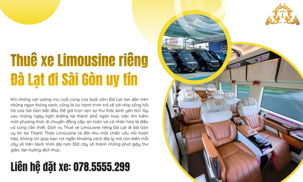 Thuê xe Limousine riêng Đà Lạt đi Sài Gòn uy tín