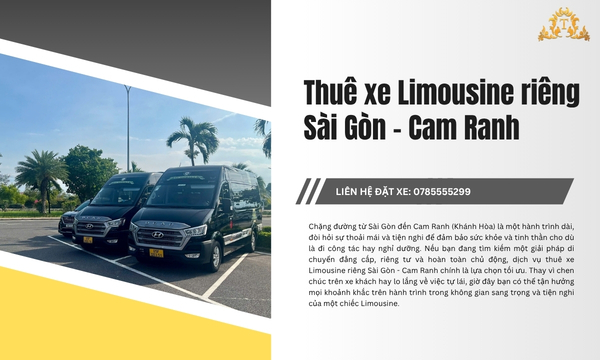 Thuê xe Limousine riêng Sài Gòn - Cam Ranh