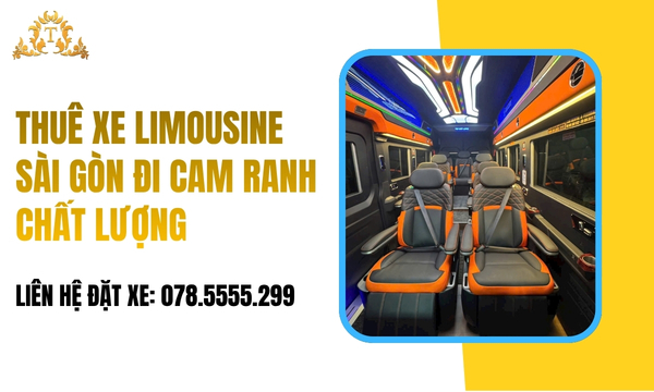 Thuê xe Limousine Sài Gòn đi Cam Ranh chất lượng