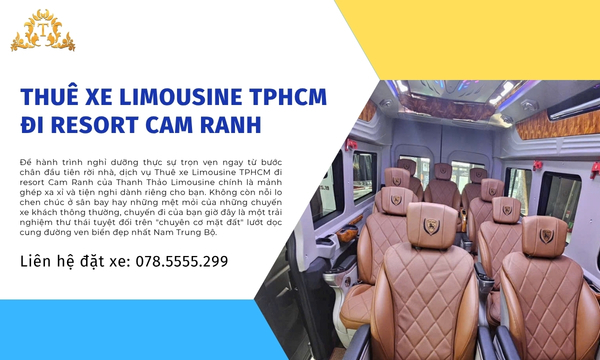 Thuê xe Limousine TPHCM đi resort Cam Ranh