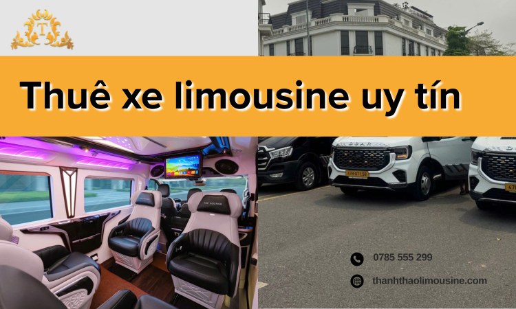 Thuê Xe Limousine Uy Tín – Giải Pháp Di Chuyển Cao Cấp, An Toàn Và Tiện Nghi Cho Mọi Hành Trình