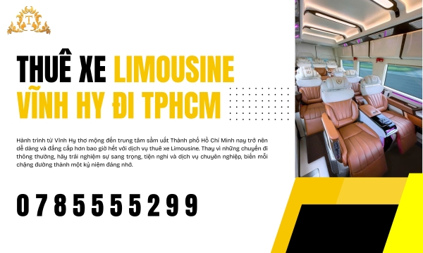 Thuê xe Limousine Vĩnh Hy đi TPHCM