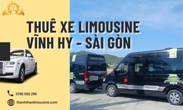 Thuê Xe Limousine Vĩnh Hy - Sài Gòn Cao Cấp, Đưa Đón An Toàn Và Tiện Nghi