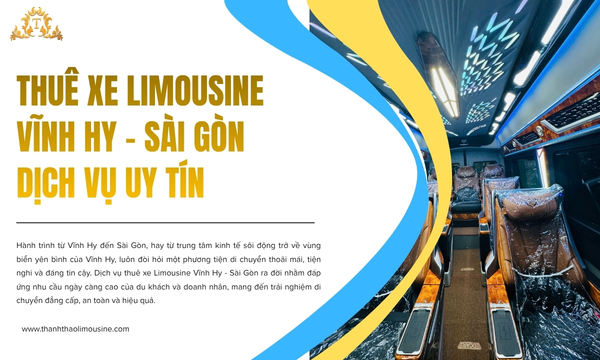 Thuê xe Limousine Vĩnh Hy - Sài Gòn dịch vụ uy tín