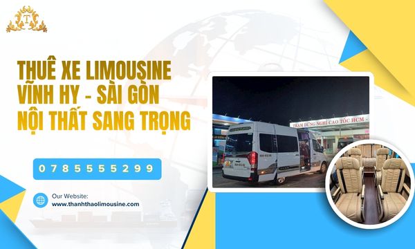 Thuê xe Limousine Vĩnh Hy - Sài Gòn nội thất sang trọng
