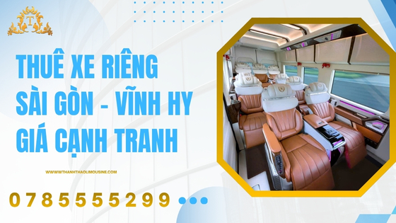 Thuê xe riêng Sài Gòn – Vĩnh Hy giá cạnh tranh