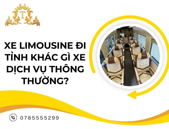 Xe limousine đi tỉnh khác gì xe dịch vụ thông thường?