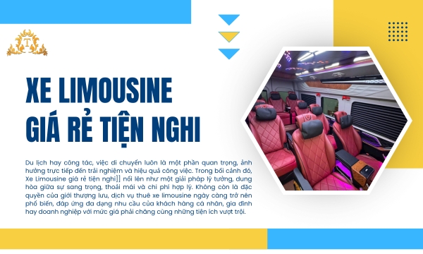 Xe Limousine giá rẻ tiện nghi
