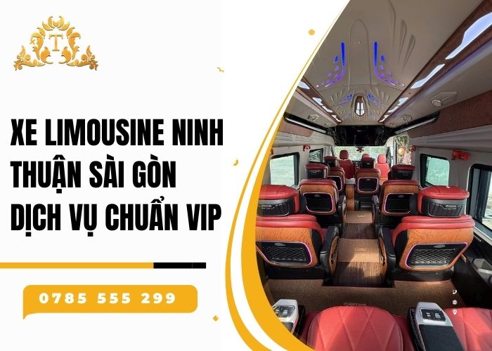 Xe limousine Ninh Thuận Sài Gòn dịch vụ chuẩn VIP