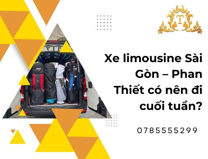 Xe limousine Sài Gòn – Phan Thiết có nên đi cuối tuần?